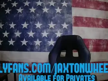 Chaturbate Best live sex cam show of jaxtonwheeler